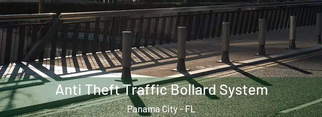 Anti Theft Traffic Bollard System Panama City - FL