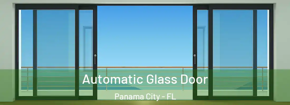 Automatic Glass Door Panama City - FL