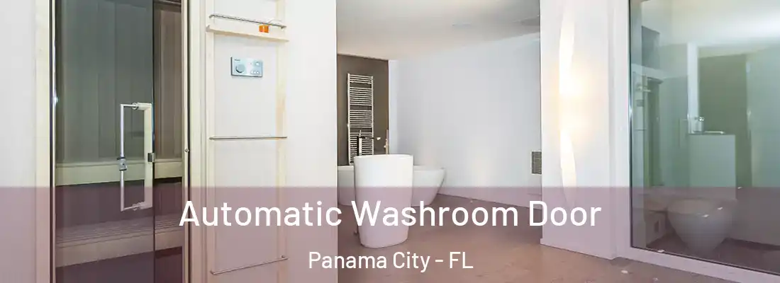 Automatic Washroom Door Panama City - FL