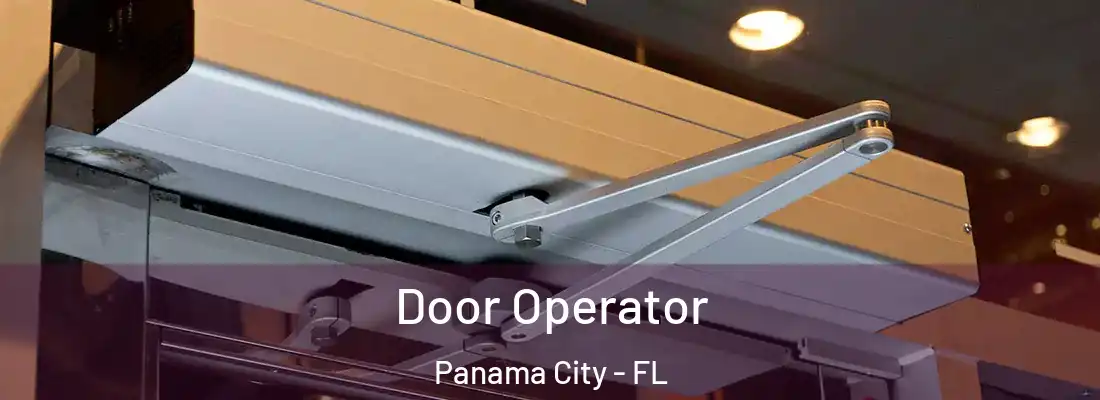 Door Operator Panama City - FL