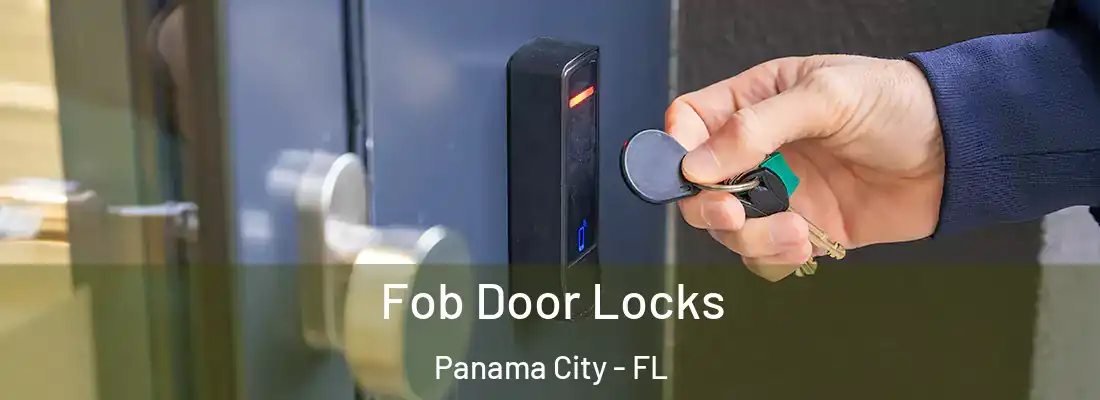 Fob Door Locks Panama City - FL