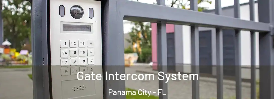 Gate Intercom System Panama City - FL