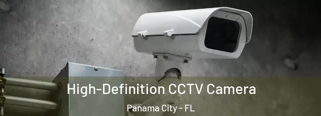 High-Definition CCTV Camera Panama City - FL