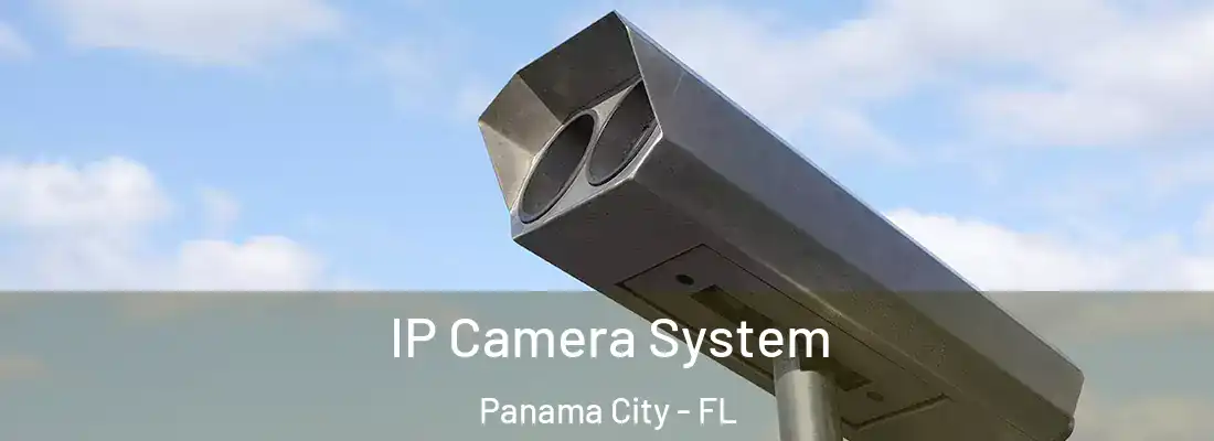 IP Camera System Panama City - FL