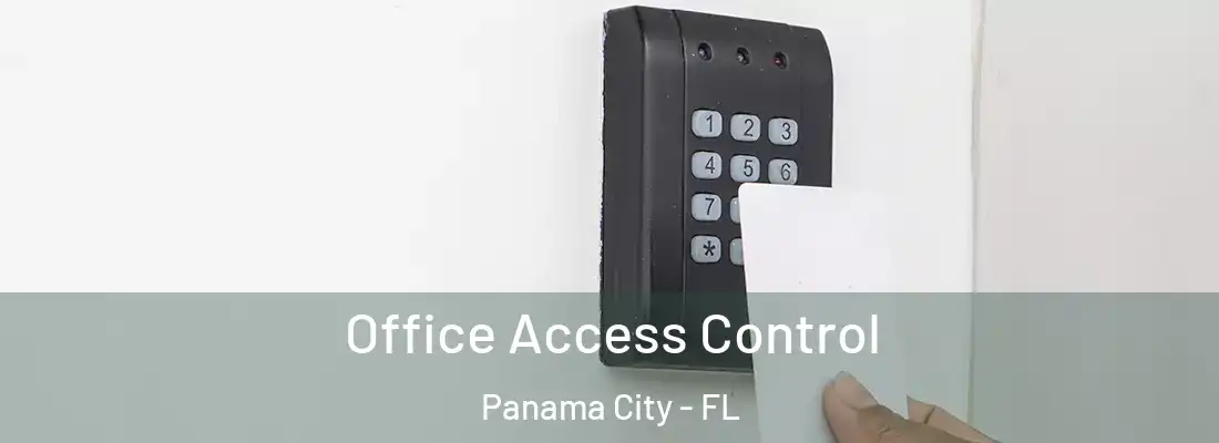 Office Access Control Panama City - FL