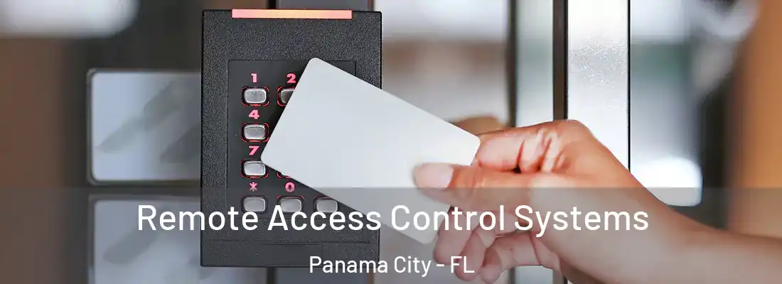 Remote Access Control Systems Panama City - FL
