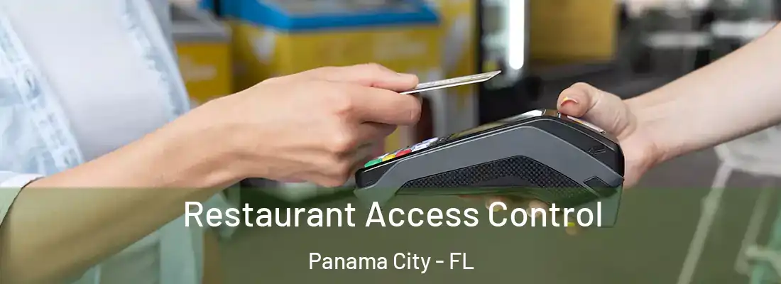 Restaurant Access Control Panama City - FL